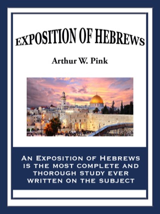 Cover image: An Exposition of Hebrews 9781604596816