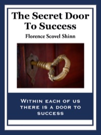 صورة الغلاف: The Secret Door To Success 9781627555036