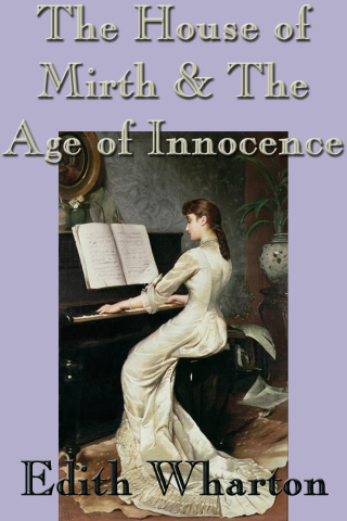 Omslagafbeelding: The House of Mirth & The Age of Innocence 9781617200861