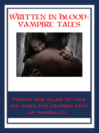 Titelbild: Written In Blood: Vampire Tales 9781617209086