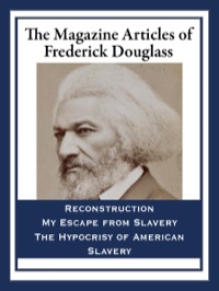 Omslagafbeelding: The Magazine Articles of Frederick Douglass 9781604592375