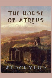 Cover image: The House of Atreus 9781617209925