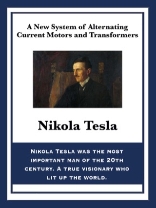 Cover image: A New System of Alternating Current Motors and Transformers 9781627557993