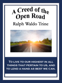 صورة الغلاف: A Creed of the Open Road 9781627558303