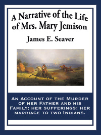 Cover image: A Narrative of the Life of Mrs. Mary Jemison 9781617202094