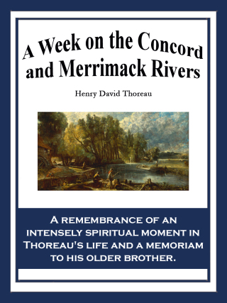Cover image: A Week on the Concord and Merrimack Rivers 9781604592979