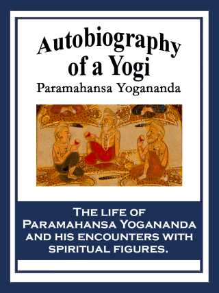 Cover image: Autobiography of a Yogi 9781617209116