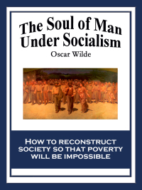 Imagen de portada: The Soul of Man Under Socialism 9781617203275