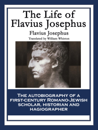 Omslagafbeelding: The Life of Flavius Josephus 9781604597257