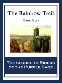Imagen de portada: The Rainbow Trail 9781627559584