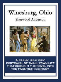 Cover image: Winesburg, Ohio 9781604599534