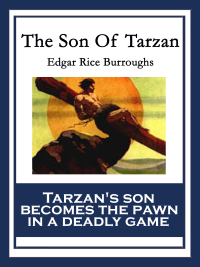 صورة الغلاف: The Son Of Tarzan 9781627559829