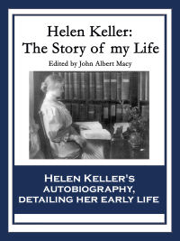 Cover image: Helen Keller: The Story of My Life 9781627559836