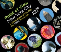 表紙画像: Point of View New York City: A Visual Game of the City You Think You Know