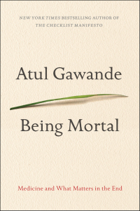 Cover image: Being Mortal 9780805095159