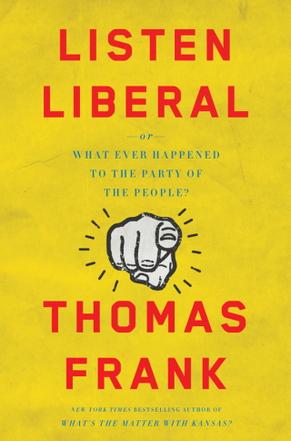 Cover image: Listen, Liberal 9781627795395