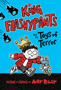 Cover image: King Flashypants and the Toys of Terror 9781627798136
