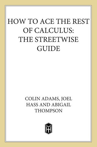 Cover image: How to Ace the Rest of Calculus 9780716741749