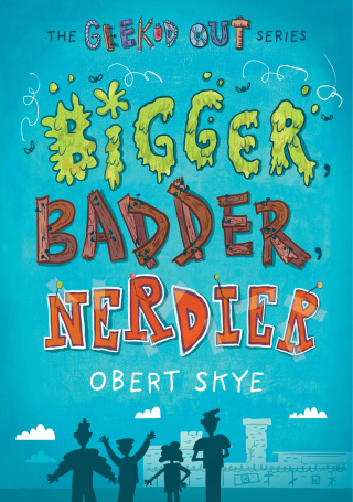 Cover image: Bigger, Badder, Nerdier 9781627799416