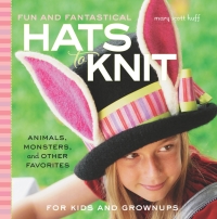 表紙画像: Fun and Fantastical Hats to Knit 9781589237940