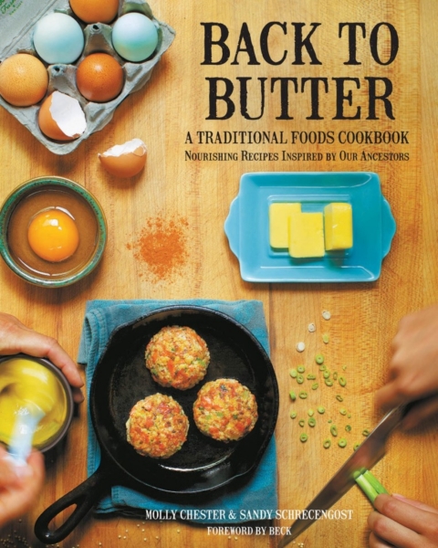 Back to Butter: A Traditional Foods Cookbook - Nourishing Recipes Inspired by Our Ancestors - FULL INSTANT DOWNLOAD | PDF DOCX EPUB