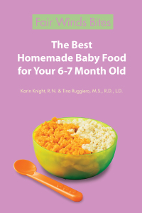 صورة الغلاف: The Best Homemade Baby Food: Your Baby's Early Nutrition 9781592334230