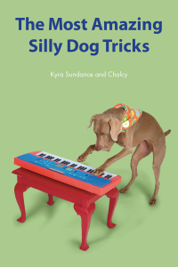 表紙画像: The Most Amazing Silly Dog Tricks 9780760391853
