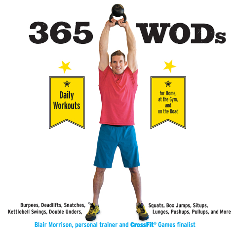 365 WODs: Burpees, Deadlifts, Snatches, Squats, Box Jumps, Kettlebell Swings, Double Unders, Lunges, Pushups, Pullups, and More - FULL INSTANT DOWNLOAD | PDF DOCX EPUB