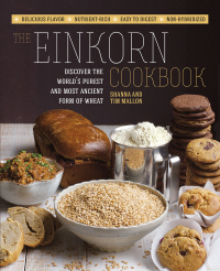 Cover image: The Einkorn Cookbook 9781592336425