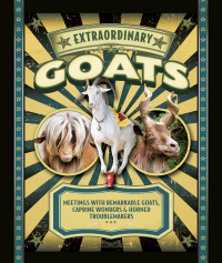 صورة الغلاف: Extraordinary Goats 9780760345658