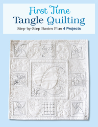Omslagafbeelding: First Time Tangle Quilting 9781589238763