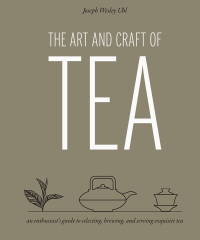 Imagen de portada: The Art and Craft of Tea 9781631590498