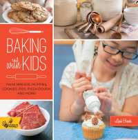 表紙画像: Baking with Kids 9781592539772