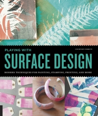 Cover image: Playing with Surface Design 9781631590368