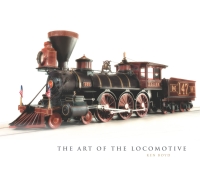 Cover image: The Art of the Locomotive 9780760346914