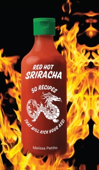Omslagafbeelding: Red Hot Sriracha 9781631060489