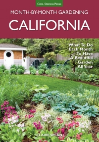 表紙画像: California Month-by-Month Gardening 9781591866091
