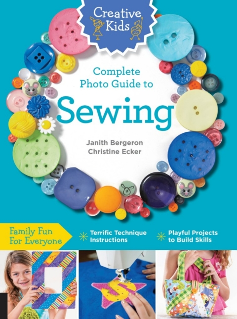 Creative Kids Complete Photo Guide to Sewing - FULL INSTANT DOWNLOAD | PDF DOCX EPUB