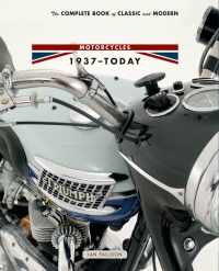 Imagen de portada: The Complete Book of Classic and Modern Triumph Motorcycles 1937-Today 9780760345450