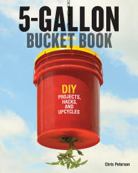 表紙画像: 5-Gallon Bucket Book 9780760347898