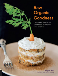 Cover image: Raw Organic Goodness 9781592337088