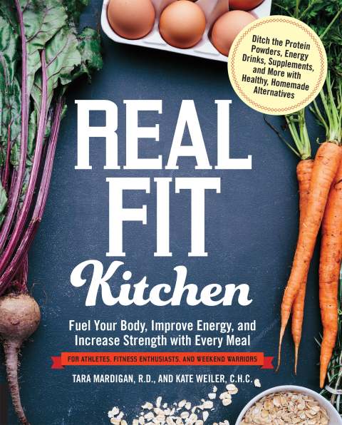 Real Fit Kitchen: Fuel Your Body, Improve Energy, and Increase Strength with Every Meal - FULL INSTANT DOWNLOAD | PDF DOCX EPUB