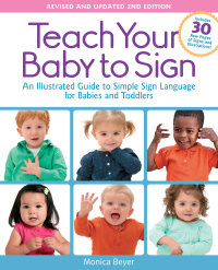 صورة الغلاف: Teach Your Baby to Sign, Revised and Updated 2nd Edition 9781592336982