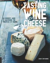 Imagen de portada: Tasting Wine and Cheese 9781631590672