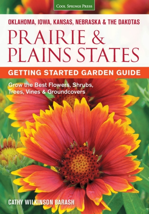 Prairie & Plains States Getting Started Garden Guide: Grow the Best Flowers, Shrubs, Trees, Vines & Groundcovers - FULL INSTANT DOWNLOAD | PDF DOCX EPUB