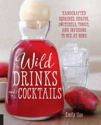 Omslagafbeelding: Wild Drinks & Cocktails 9781592337071