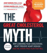 Imagen de portada: The Great Cholesterol Myth + 100 Recipes for Preventing and Reversing Heart Disease 9781592337125