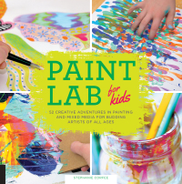 Imagen de portada: Paint Lab for Kids 9781631590788