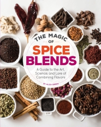 Omslagafbeelding: The Magic of Spice Blends 9781631590740