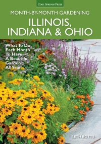 صورة الغلاف: Illinois, Indiana & Ohio Month-by-Month Gardening 9781591866435